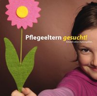 Pflegeeltern gesucht!